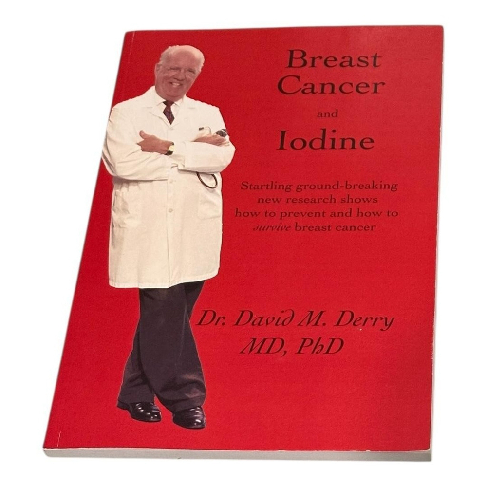 Breast Cancer And Iodine David Derry 2001 Trafford Softcover Health Book Guide